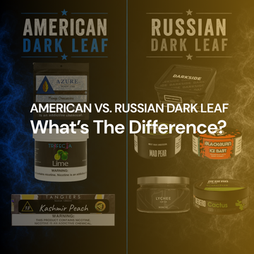 American vs. Russian Dark Leaf What’s the Difference (and Which Should You Smoke)?