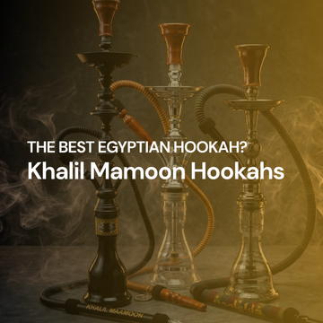 Khalil Mamoon Hookahs: The Egyptian Legend
