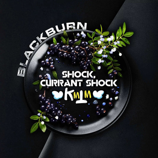BlackBurn Shock Currant Shock | Hookah Vault
